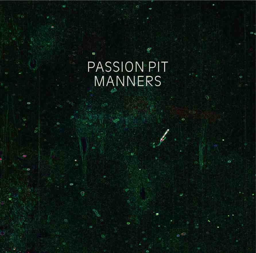 Passion-Pit-Manners.jpg