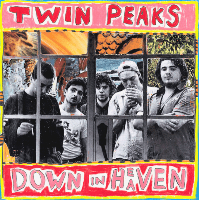 Twin Peaks Down In Heaven New Album